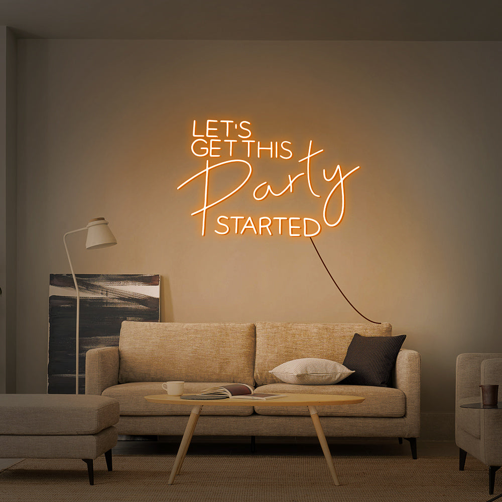 Let's Get This Party Started Neon Licht
